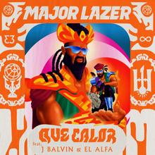 MAJOR LAZER FT J BALVIN & EL ALFA - QUE CALOR