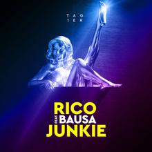 RICO FT BAUSA - JUNKIE
