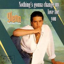 Glenn Medeiros - Nothing's Gonna Change My Love For You