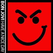 Bon Jovi - Have A Nice Day