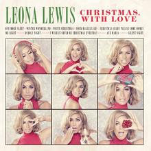 Leona Lewis - I Wish It Could Be Christmas Everyday
