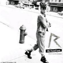 RIHANNA FT CALVIN HARRIS - WE FOUND LOVE