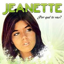 Jeanette - Porque Te Vas