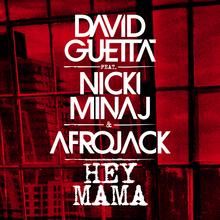 DAVID GUETTA FT NICKI MINAJ & AFROJACK - HEY MAMA