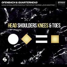 OFENBACH & QUARTERHEAD FT NORMA JEAN MARTINE - HEAD SHOULDERS KNEES & TOES