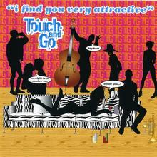 Touch And Go - Would You