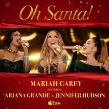 MARIAH CAREY FT ARIANA GRANDE & JENNIFER HUDSON - OH SANTA!