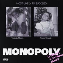 ARIANA GRANDE FT VICTORIA MONÉT - MONOPOLY