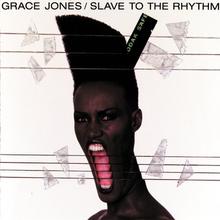 Grace Jones - Slave To The Rhythm