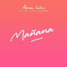 Alvaro Soler feat. Cali Y El Dandee - Mañana