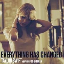 TAYLOR SWIFT FT ED SHEERAN - EVERYTHING HAS CHANGED
