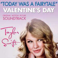TAYLOR SWIFT - TODAY WAS A FAIRYTALE