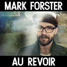 MARK FORSTER FT SIDO - AU REVOIR