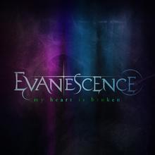 Evanescence - My Heart Is Broken
