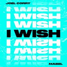 JOEL CORRY FT MABEL - I WISH
