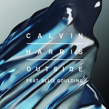 CALVIN HARRIS FT ELLIE GOULDING - OUTSIDE