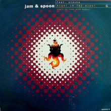 Jam & Spoon - Right In The Night