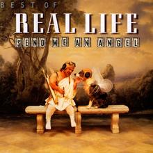 Real Life - Send Me An Angel