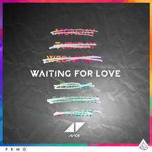 Avicii - Waiting For Love