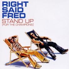 Right Said Fred - Stand Up (For The Champions)