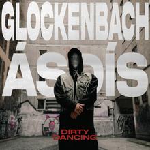 Glockenbach feat. Ásdís - Dirty Dancing