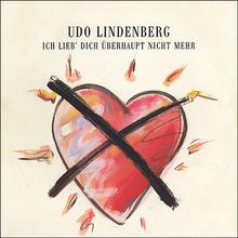 Udo Lindenberg - Ich lieb Dich überhaupt nicht mehr