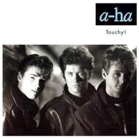 a-ha - Touchy