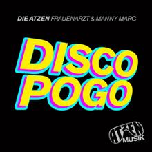 Die Atzen - Disco Pogo