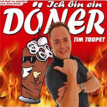 Tim Toupet - Ich bin ein Döner