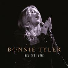 Bonnie Tyler - Believe In Me