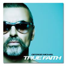 George Michael - True Faith
