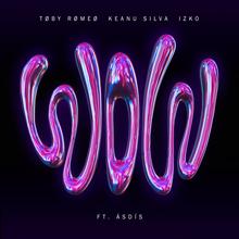 Toby Romeo, Keanu Silva, IZKO feat. ÁSDÍS - WOW