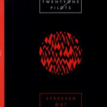 Twenty One Pilots - Stressed Out