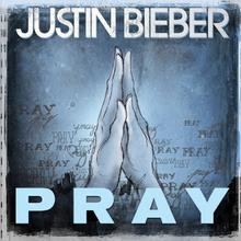 JUSTIN BIEBER - PRAY