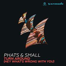 Phats & Small - Turn Around