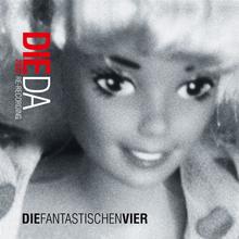 Die Fantastischen Vier - Die da!?! (2022 Re-Recording)