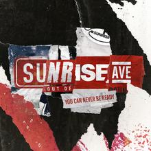 Sunrise Avenue - You Can Never Be Ready