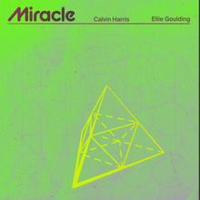 CALVIN HARRIS X ELLIE GOULDING - MIRACLE