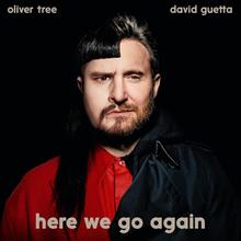 OLIVER TREE & DAVID GUETTA - HERE WE GO AGAIN