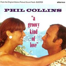 Phil Collins - Groovy Kind Of Love