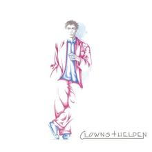 Clowns & Helden - Ich Liebe Dich