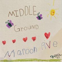 MAROON 5 - MIDDLE GROUND