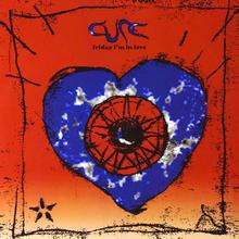 The Cure - Friday I'm In Love