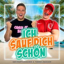 Der Partycrasher, Tommy Zwicker - Ich sauf dich schön