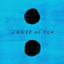 ED SHEERAN - SHAPE OF YOU