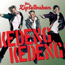 Zipfelbuben - Kedeng Kedeng
