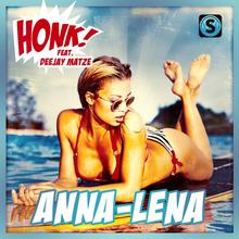 Honk! feat. Deejay Matze - Anna-Lena