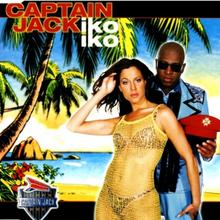 Captain Jack - Iko Iko