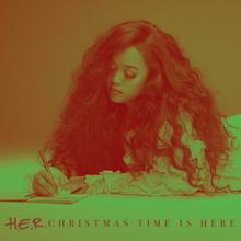 H.E.R. - CHRISTMAS TIME IS HERE