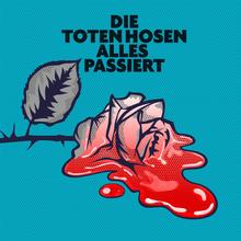 Die Toten Hosen - Alles passiert